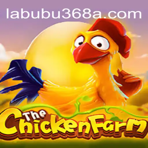 ChickenFarm: Explorando o Fascinante Mundo do Jogo com Labubu368